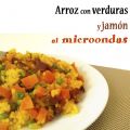 ARROZ CON VERDURAS Y JAMÓN AL MICROONDAS