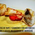 Brochetas de rape y gambones con mayonesa de[...]