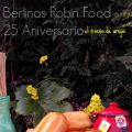 Berlinas Robin Food 25 Aniversario