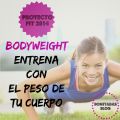 Proyecto Fit 2014: Bodyweight- Entrena con el[...]