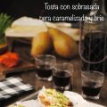 Tosta de sobrasada con pera caramelizada y brie