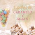 Cupcakes de Caramelo... con M&M's opcionales!!![...]