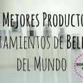 Los Mejores Productos y Tratamientos de Belleza[...]