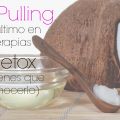 Lo ultimísimo en Terapias Detox: Oil Pulling