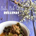 Baby Bok Choy rellenas