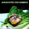AGUACATES CON GAMBAS