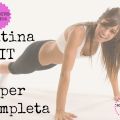 Proyecto Fit 2014: Rutina HIIT Súper Completa