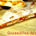 QUESADILLAS DE POLLO