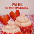 Cupcakes de fresas frescas