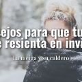 Consejos para que Tu Piel No Se Resienta en[...]