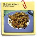 Tofú con setas y frutos secos