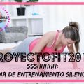 #ProyectoFit2015: Sshhhhhh!! Rutina De[...]