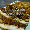 Lomo asado con adobo