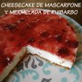 CHEESCAKE DE MASCARPONE Y MERMELADA DE RUIBARBO[...]