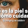 Qué Es la Piel Sensible y cómo Cuidarla