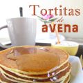 Tortitas de avena {Sin gluten Sin lactosa}