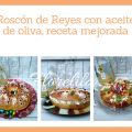 ROSCÓN DE REYES CON ACEITE DE OLIVA, RECETA[...]