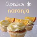 ♥ Cupcakes de naranja. Nº 17 del reto!!