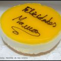 Tarta mousse de mango y felicidades mamá :)