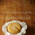 ❥ Quesadillas Cooking the chef { estilo mejico[...]