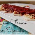 Queso Fresco con Tomate