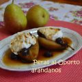 PERAS AL OPORTO CON ARÁNDANOS