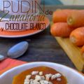 Pudin de Zanahoria y Chocolate blanco
