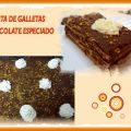 TARTA DE GALLETAS Y CHOCOLATE ESPECIADO