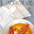 Sopas de ajo con carabineros y buñuelos