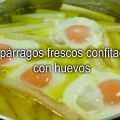 Espárragos frescos confitados con huevos