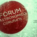 Pinceladas del Forum Gastronómico Coruña 2015:[...]