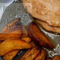 Hoy cocino yo: Pollo a la Cerveza