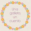 PROYECTO: UNA GALLETA, UN CUENTO