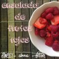 ♡ Ensalada de Frutos Rojos ♡