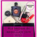 Mis básicos de maquillaje para 2015