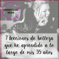 7 Lecciones De Belleza Que He Aprendido A Lo[...]