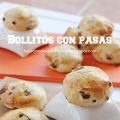 Bollitos con pasas.