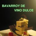 BAVARROY DE VINO DULCE