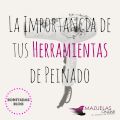 Cuidas tu Pelo pero, ¿Usas las Herramientas de[...]