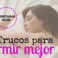10 Trucos para Dormir Mejor