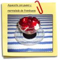 Aguacate con queso y mermelada de frambuesa