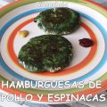 

HAMBURGUESAS DE POLLO Y ESPINACAS


