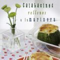 Calabacines rellenos a la marinera.