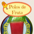 POLOS DE FRUTA ¡Facilísimos y riquísimos! Y SIN[...]