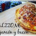 Calzzone de jamón y bacon