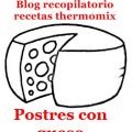 Postres con queso Thermomix (Recopilatorio)