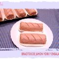 BRACITOS DE JAMÓN YORK Y ENSALADILLA