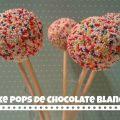 ♥ Cake pops de chocolate blanco