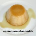 FLAN DE JARABE DE ARCE