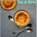 Flan de Huevo Casero.